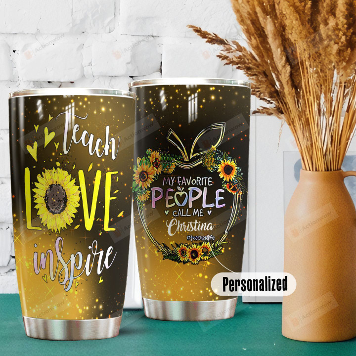 Personalized Teacher Teach Love Inspire Sunflower Stainless Steel Tumbler Perfect Gifts For Teacher Tumbler Cups For Coffee/Tea, Great Customized Gifts For Birthday Christmas Thanksgiving