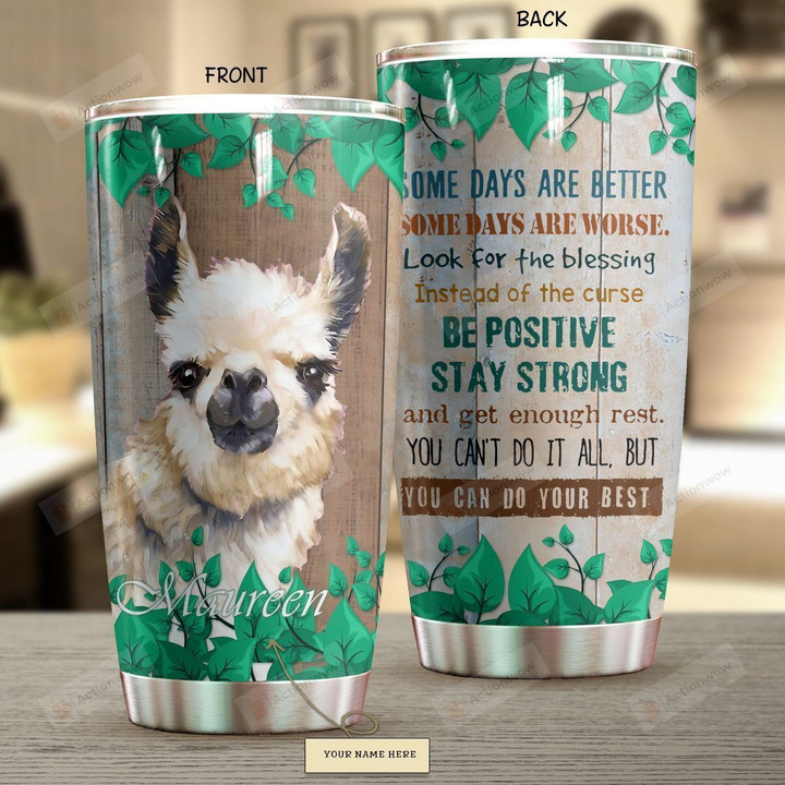 Personalized Llama Some Days Are Better Green Stainless Steel Tumbler Perfect Gifts For Llama Lover Tumbler Cups For Coffee/Tea, Great Customized Gifts For Birthday Christmas Thanksgiving