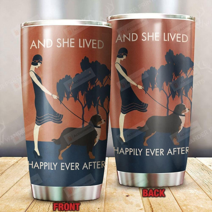 Bernese Mountain Dog And She Lived Happily Ever After Stainless Steel Tumbler Perfect Gifts For Dog Lover Tumbler Cups For Coffee/Tea, Great Customized Gifts For Birthday Christmas Thanksgiving