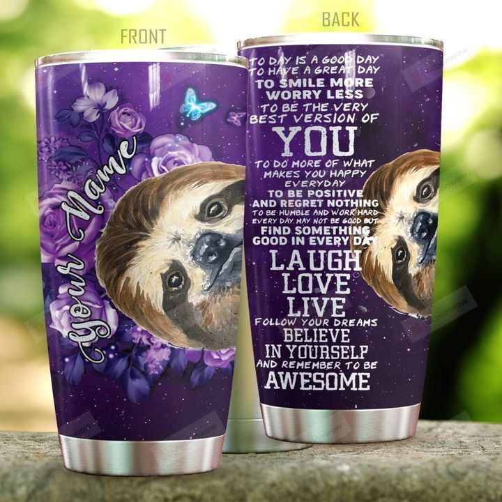 Personalized Sloth Today Is A Good Day Stainless Steel Tumbler Perfect Gifts For Sloth Lover Tumbler Cups For Coffee/Tea, Great Customized Gifts For Birthday Christmas Thanksgiving