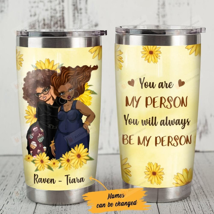 Personalized Sunflower Bestie You Will Always Be My Person Stainless Steel Tumbler Perfect Gifts For Best Friend Tumbler Cups For Coffee/Tea, Great Customized Gifts For Birthday Christmas Thanksgiving