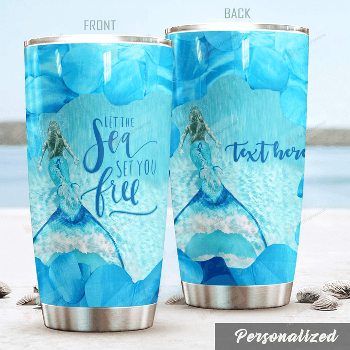 Personalized Mermaid Let The Sea Set You Free Stainless Steel Tumbler Perfect Gifts For Mermaid Lover Tumbler Cups For Coffee/Tea, Great Customized Gifts For Birthday Christmas Thanksgiving