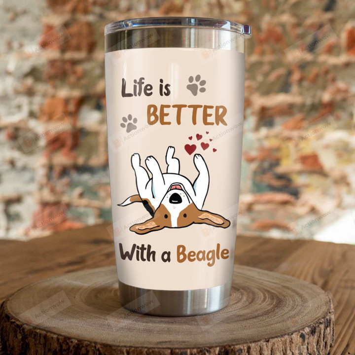 Life Is Better With A Beagle Stainless Steel Tumbler, Tumbler Cups For Coffee/Tea, Great Customized Gifts For Birthday Christmas Thanksgiving