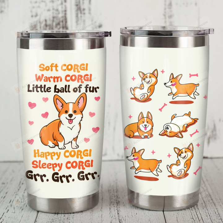 Corgi Dog Little Ball Of Fur Stainless Steel Tumbler Perfect Gifts For Dog Lover Tumbler Cups For Coffee/Tea, Great Customized Gifts For Birthday Christmas Thanksgiving