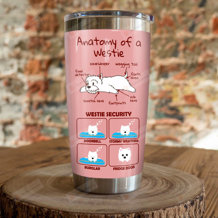 Anatomy Of A Westie Security Stainless Steel Tumbler Perfect Gifts For Dog Lover Tumbler Cups For Coffee/Tea, Great Customized Gifts For Birthday Christmas Thanksgiving