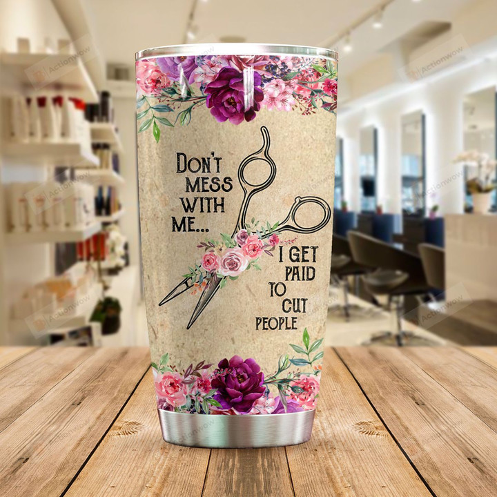 Hairstylist Don't Mess With Me Stainless Steel Tumbler Perfect Gifts For Hairstylist Tumbler Cups For Coffee/Tea, Great Customized Gifts For Birthday Christmas Thanksgiving