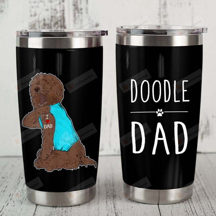 Chocolate Labradoodle Dog Doodle Dad Stainless Steel Tumbler, Tumbler Cups For Coffee/Tea, Great Customized Gifts For Birthday Christmas Thanksgiving