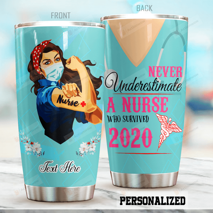 Personalized Never Underestimate Nurse Who Survived Stainless Steel Tumbler Perfect Gifts For Nurse Tumbler Cups For Coffee/Tea, Great Customized Gifts For Birthday Christmas Thanksgiving