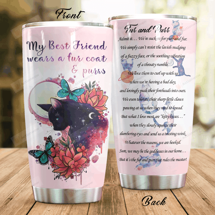 Black Cat My Best Friend Wears A Fur Coat Stainless Steel Tumbler Perfect Gifts For Black Cat Lover Tumbler Cups For Coffee/Tea, Great Customized Gifts For Birthday Christmas Thanksgiving