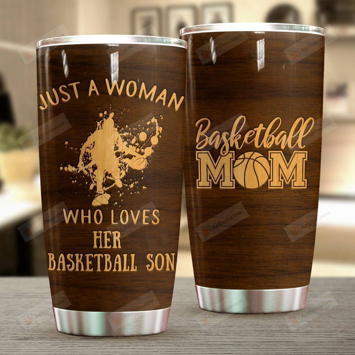 Basketball Mom Just A Woman Who Loves Her Basketball Son Stainless Steel Tumbler Perfect Gifts For Basketball Lover Tumbler Cups For Coffee/Tea, Great Customized Gifts For Birthday Christmas Thanksgiving Mother's Day