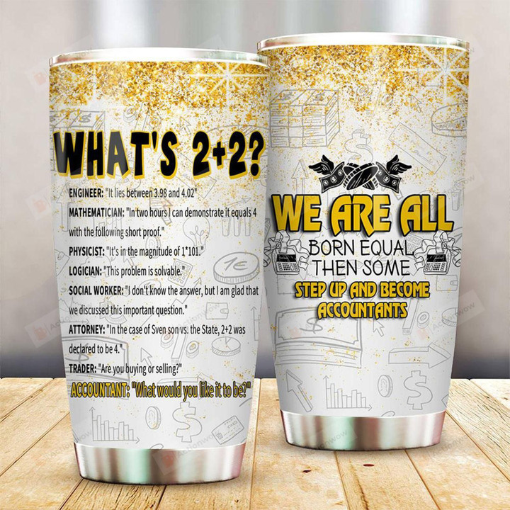 Accountants We Are All Born Equal Stainless Steel Tumbler Perfect Gifts For Accountant Tumbler Cups For Coffee/Tea, Great Customized Gifts For Birthday Christmas Thanksgiving