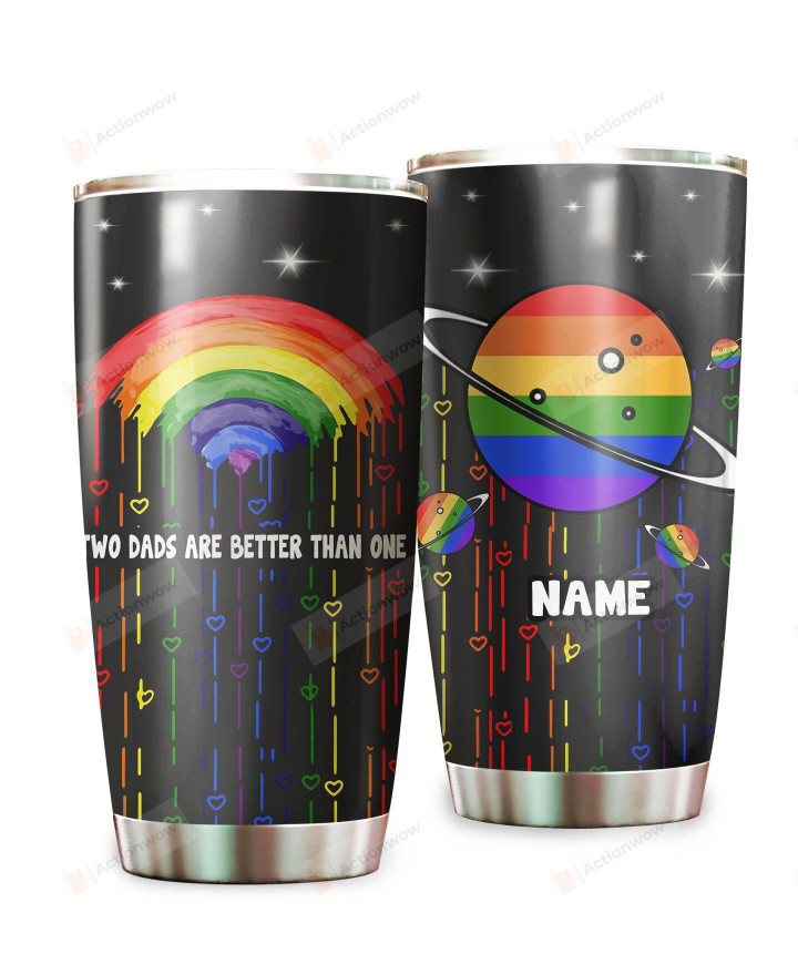 Personalized Two Dads Are Better Than One LGBT Rainbow Stainless Steel Tumbler Perfect Gifts For LGBT Tumbler Cups For Coffee/Tea, Great Customized Gifts For Birthday Christmas Thanksgiving