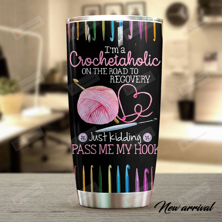 Crochet On The Road To Recovery Stainless Steel Tumbler Perfect Gifts For Crochet Lover Tumbler Cups For Coffee/Tea, Great Customized Gifts For Birthday Christmas Thanksgiving