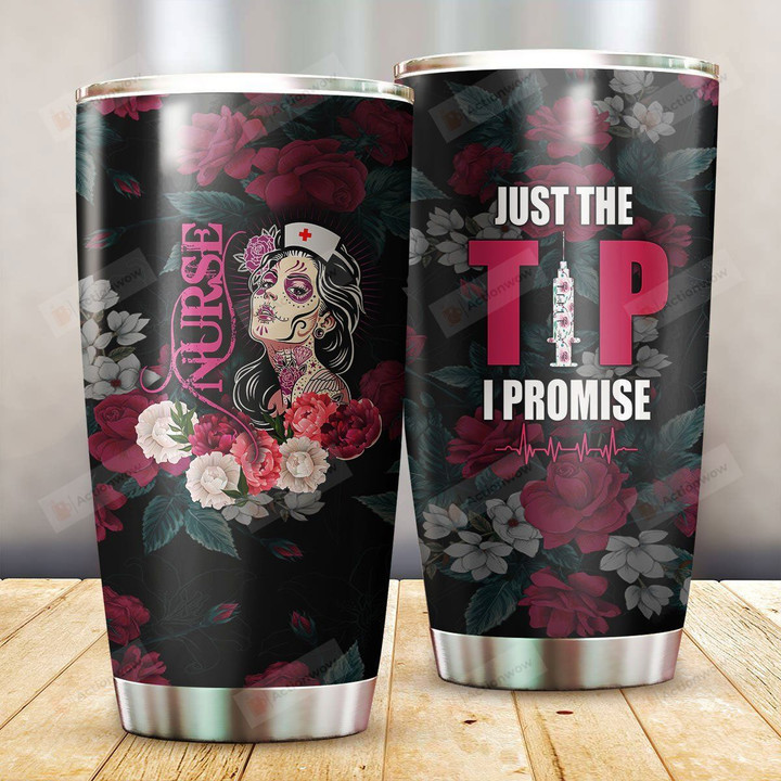 Nurse Just The Tip I Promised Glitter Stainless Steel Tumbler Perfect Gifts For Nurse Lover Tumbler Cups For Coffee/Tea, Great Customized Gifts For Birthday Christmas Thanksgiving