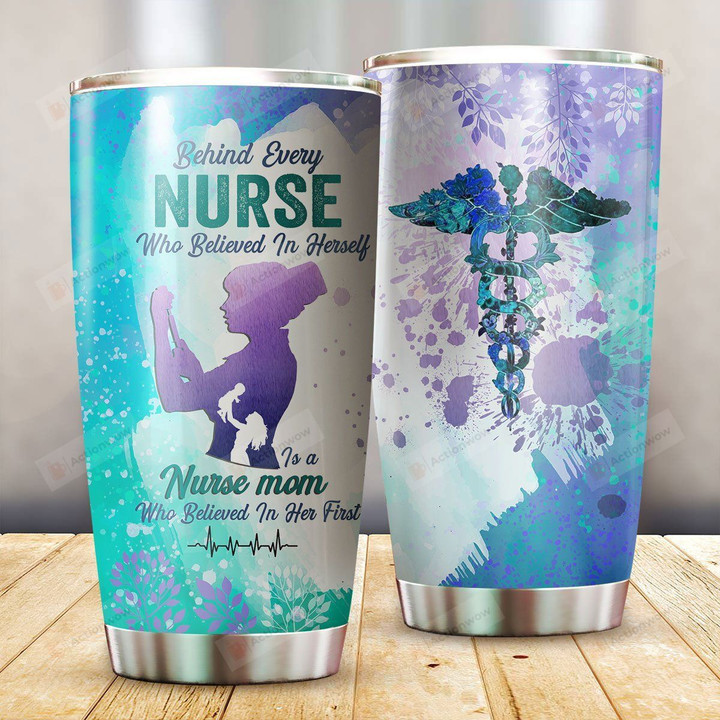 Nurse Mom Who Believed In Her First Glitter Stainless Steel Tumbler Perfect Gifts For Teacher Lover Tumbler Cups For Coffee/Tea, Great Customized Gifts For Birthday Christmas Thanksgiving Mother's Day