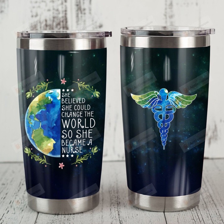 Nurse She Believed She Could Change The World Stainless Steel Tumbler Perfect Gifts For Nurse Tumbler Cups For Coffee/Tea, Great Customized Gifts For Birthday Christmas Thanksgiving