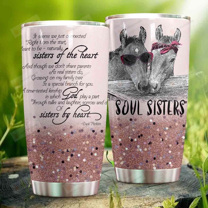 Soul Sister Horse And Though We Don't Share Parents Stainless Steel Tumbler Perfect Gifts For Horse Lover Tumbler Cups For Coffee/Tea, Great Customized Gifts For Birthday Christmas Thanksgiving