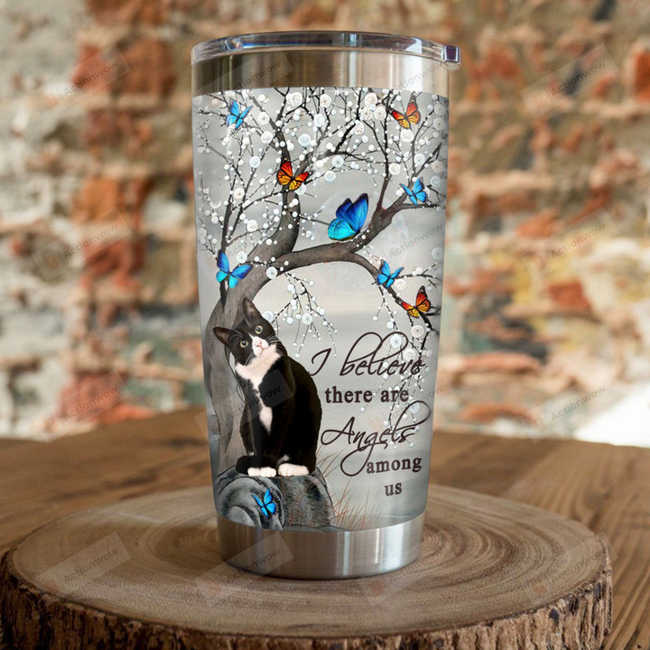 Tuxedo Cat Butterfly I Believe There Are Angels Among Us Stainless Steel Tumbler, Tumbler Cups For Coffee/Tea, Great Customized Gifts For Birthday Christmas Thanksgiving