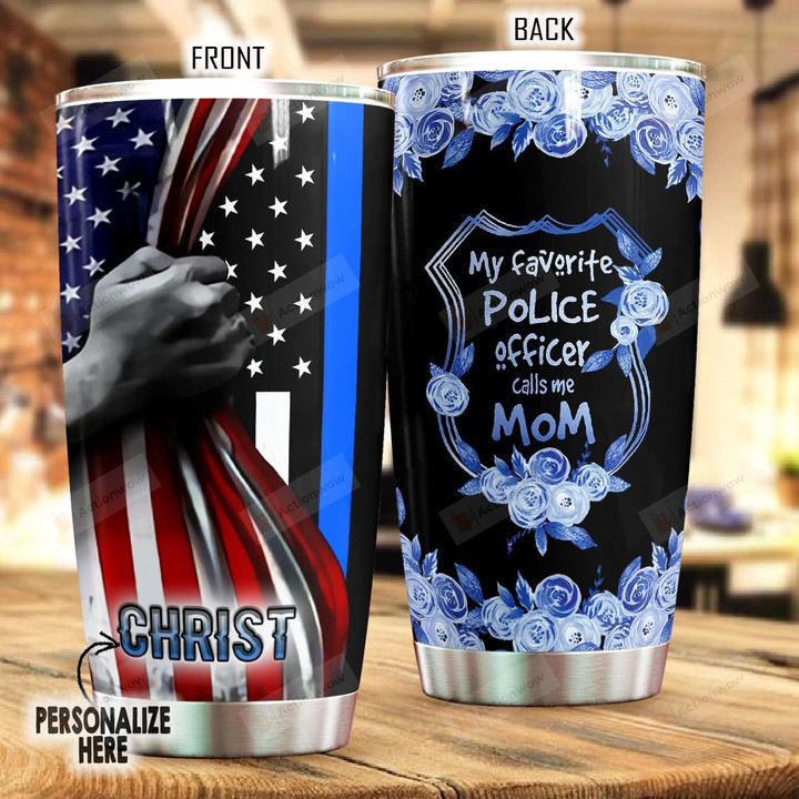 Personalized Blue Flag Police Favorite Police Officer Calls Me Mom Stainless Steel Tumbler Perfect Gifts For Police Tumbler Cups For Coffee/Tea, Great Customized Gifts For Birthday Christmas Thanksgiving Mother's Day