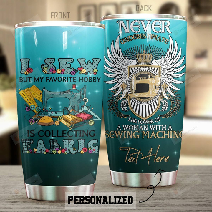Personalized Sewing Machine A Woman With A Sewing Machine Stainless Steel Tumbler Perfect Gifts For Sewing Lover Tumbler Cups For Coffee/Tea, Great Customized Gifts For Birthday Christmas Thanksgiving