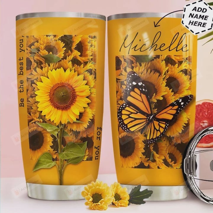 Personalized Butterfly Sunflower Be The Best You For You Stainless Steel Tumbler, Tumbler Cups For Coffee/Tea, Great Customized Gifts For Birthday Christmas Thanksgiving