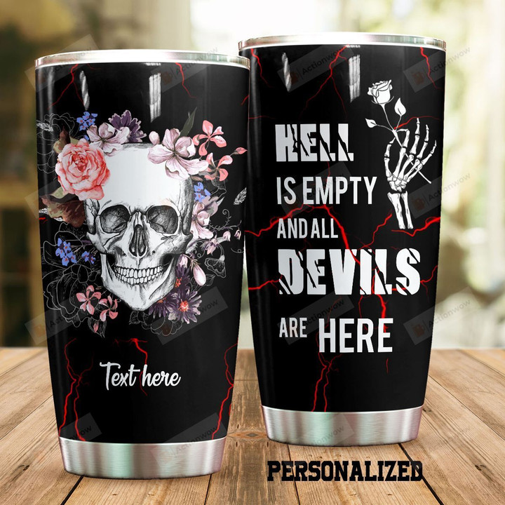 Personalized Skull Hell Is Empty Stainless Steel Tumbler Perfect Gifts For Skull Lover Tumbler Cups For Coffee/Tea, Great Customized Gifts For Birthday Christmas Thanksgiving
