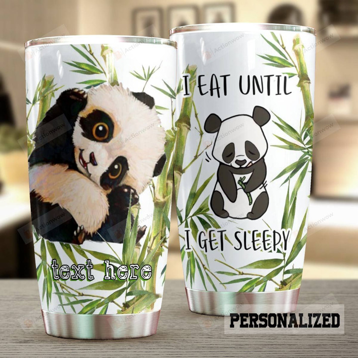 Personalized Cute Panda I Eat Until I Get Sleep Stainless Steel Tumbler Perfect Gifts For Panda Lover Tumbler Cups For Coffee/Tea, Great Customized Gifts For Birthday Christmas Thanksgiving