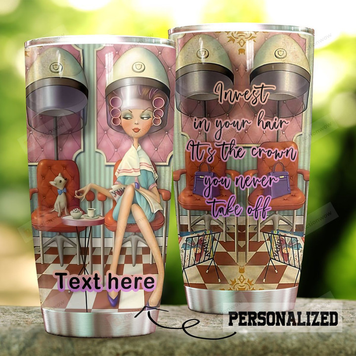 Personalized Hairstylist The Crown You Never Take Off Stainless Steel Tumbler Tumbler Cups For Coffee/Tea Meaningful Customized Gifts For Birthday Christmas Thanksgiving Awesome Gifts For Hair Stylist