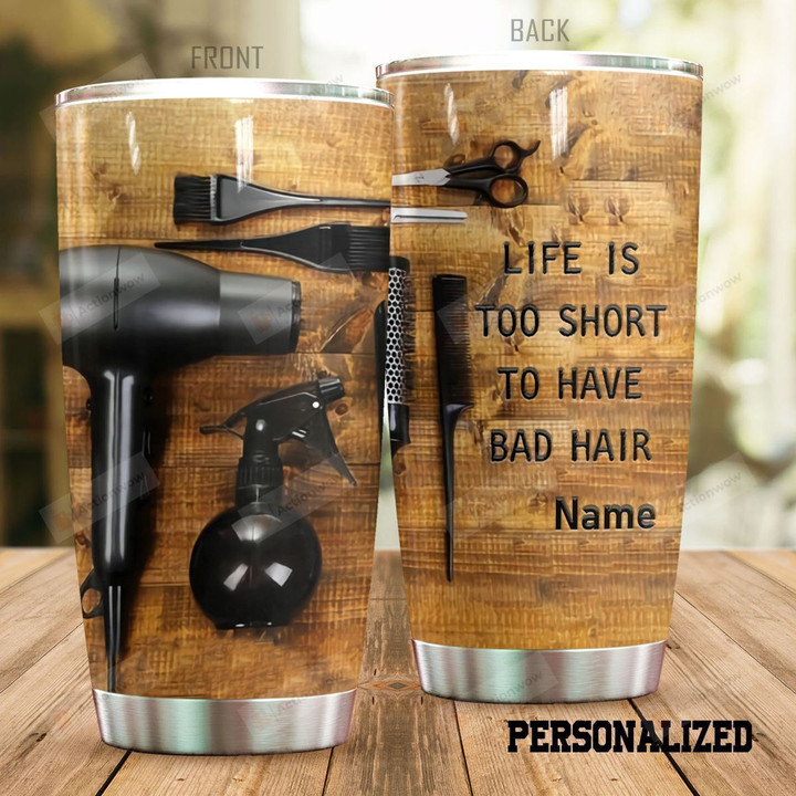 Personalized Hairstylist Life Is Too Short Stainless Steel Tumbler Tumbler Cups For Coffee/Tea Meaningful Customized Gifts For Birthday Christmas Thanksgiving Awesome Gifts For Hair Stylist