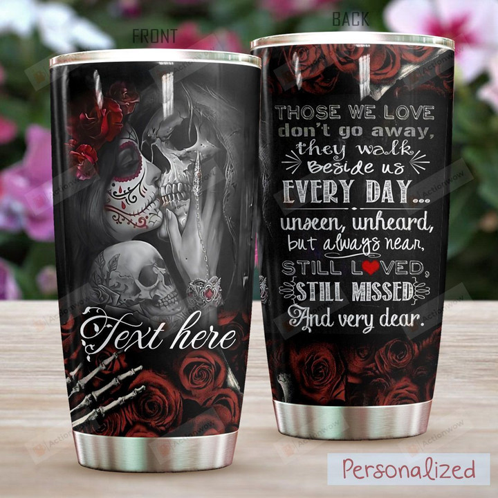 Personalized Skull Couple Unseen Unheard But Always Near Stainless Steel Tumbler Perfect Gifts For Skull Lover Tumbler Cups For Coffee/Tea, Great Customized Gifts For Birthday Christmas Thanksgiving