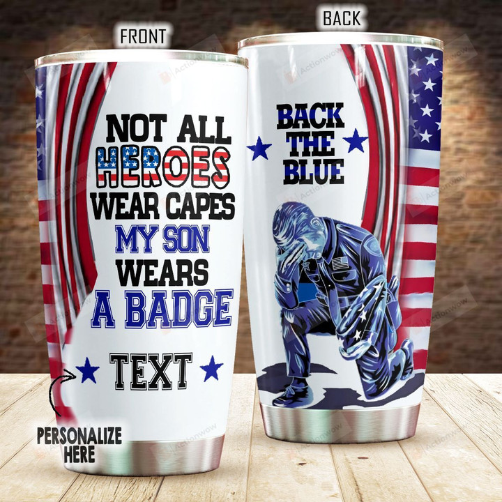 Personalized Police My Son Wears A Badge Back The Blue Stainless Steel Tumbler Perfect Gifts For Police Tumbler Cups For Coffee/Tea, Great Customized Gifts For Birthday Christmas Thanksgiving