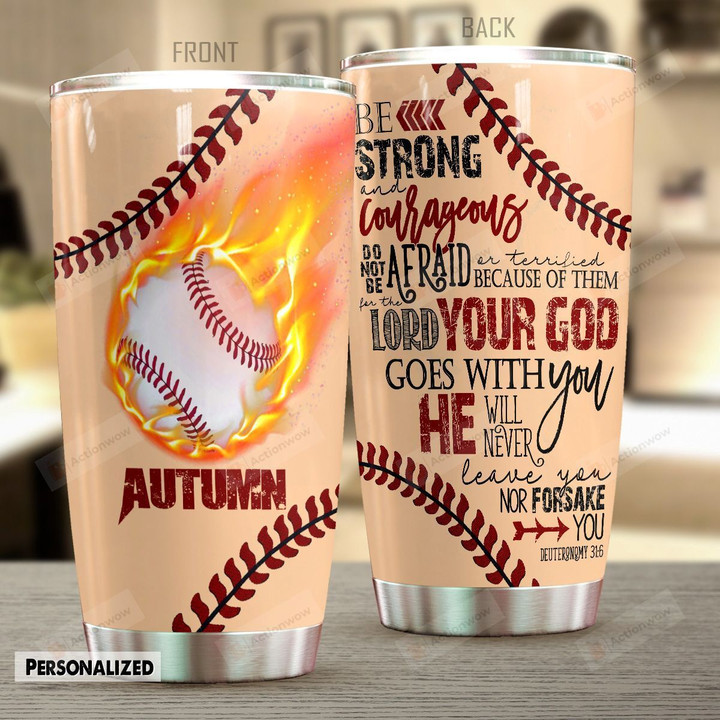 Personalized Baseball Do Not Be Afraid Or Terrified Stainless Steel Tumbler Perfect Gifts For Baseball Lover Tumbler Cups For Coffee/Tea, Great Customized Gifts For Birthday Christmas Thanksgiving