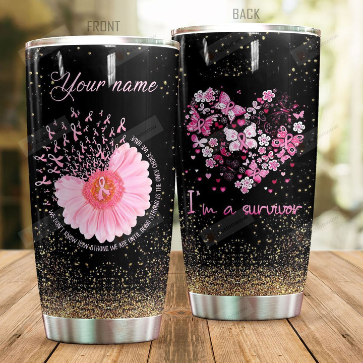 Personalized Breast Cancer We Don't Know How Strong We Are Stainless Steel Tumbler Perfect Gifts For Breast Cancer Awareness Tumbler Cups For Coffee/Tea, Great Customized Gifts For Birthday Christmas Thanksgiving