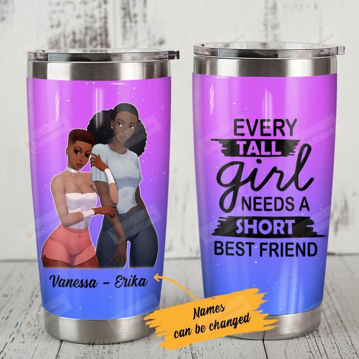 Personalized Black Girl Every Tall Girl Needs A Short Best Friend Stainless Steel Tumbler, Tumbler Cups For Coffee/Tea, Great Customized Gifts For Birthday Christmas Thanksgiving