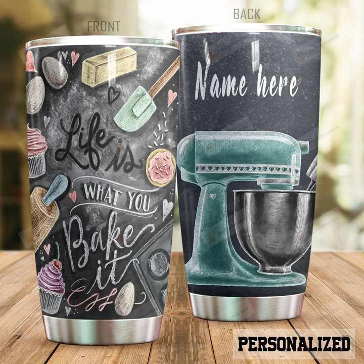 Personalized Baking Life Is What You Bake Stainless Steel Tumbler Perfect Gifts For Baking Lover Tumbler Cups For Coffee/Tea, Great Customized Gifts For Birthday Christmas Thanksgiving