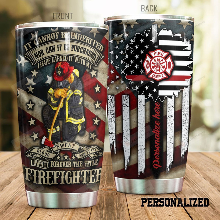 Personalized Proud Firefighter American Flag I Have Earned It With My Blood Stainless Steel Tumbler Perfect Gifts For Firefighter Tumbler Cups For Coffee/Tea, Great Customized Gifts For Birthday Christmas Thanksgiving