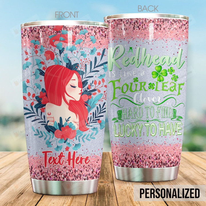 Personalized Redhead Hard To Find Lucky To Have Stainless Steel Tumbler Tumbler Cups For Coffee/Tea Great Customized Gifts For Birthday Christmas Thanksgiving Perfect Gifts For Redhead Lovers