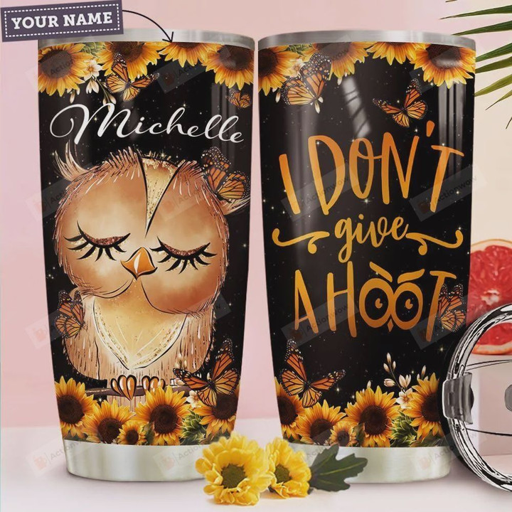 Personalized Owl Sunflower I Don't Give A Hoot Stainless Steel Tumbler, Tumbler Cups For Coffee/Tea, Great Customized Gifts For Birthday Christmas Thanksgiving