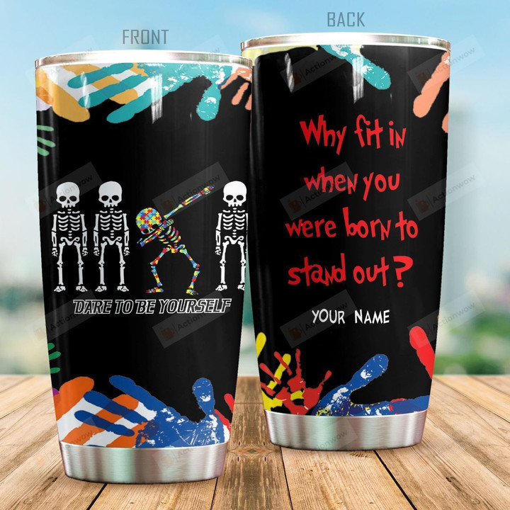 Personalized Autism Dare To Be Yourself Stainless Steel Tumbler Perfect Gifts For Autism Fighter Tumbler Cups For Coffee/Tea, Great Customized Gifts For Birthday Christmas Thanksgiving