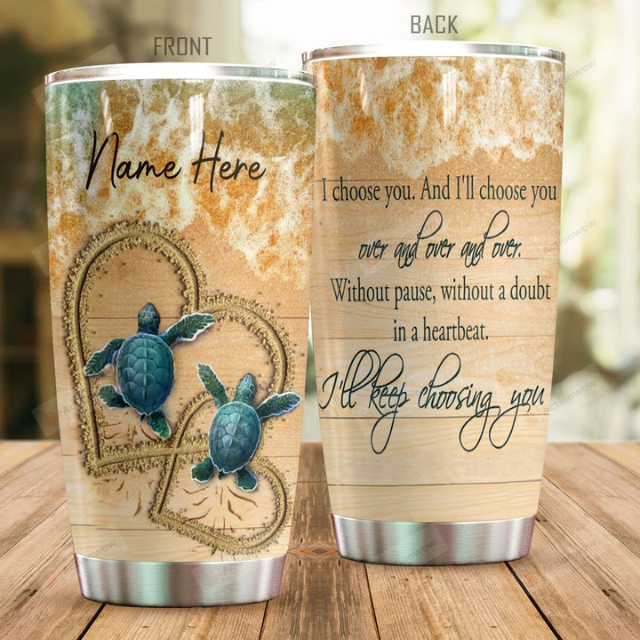Personalized Turtle Couple I'll Keep Choosing You Stainless Steel Tumbler Perfect Gifts For Turtle Lover Tumbler Cups For Coffee/Tea, Great Customized Gifts For Birthday Christmas Thanksgiving
