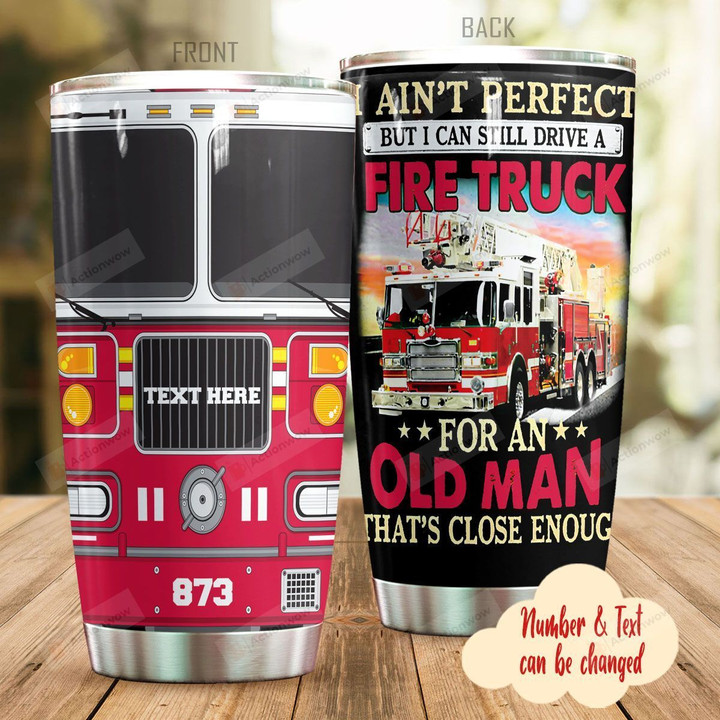 Personalized Firetruck Firefighter I Ain't Perfect Stainless Steel Tumbler Perfect Gifts For Firefighter Tumbler Cups For Coffee/Tea, Great Customized Gifts For Birthday Christmas Thanksgiving