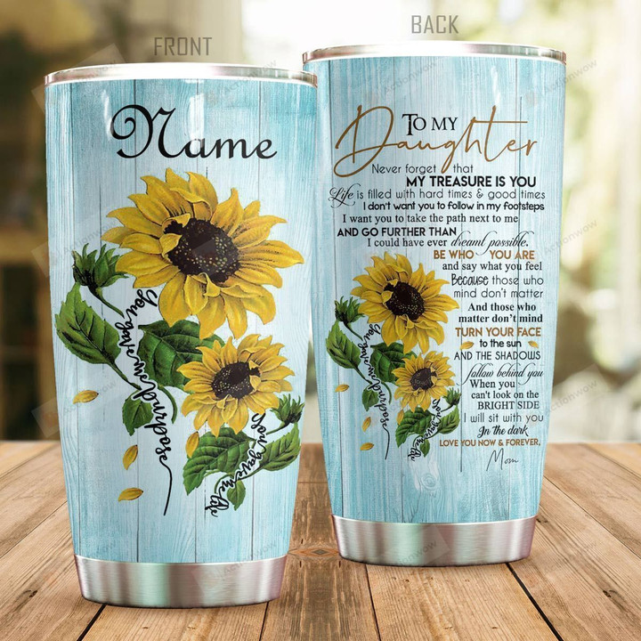 Personalized Sunflower Family To My Daughter From Mom Never Forget That My Treasure Is You Stainless Steel Tumbler Perfect Gifts For Sunflower Lover Tumbler Cups For Coffee/Tea, Great Customized Gifts For Birthday Christmas Thanksgiving