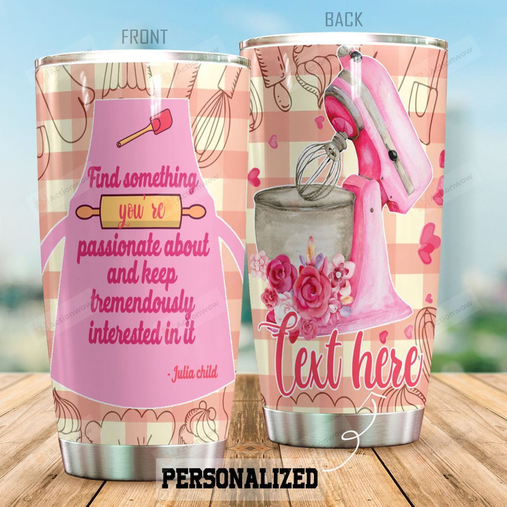 Personalized Baking Keep Tremendously Interested In It Stainless Steel Tumbler Perfect Gifts For Baking Lover Tumbler Cups For Coffee/Tea, Great Customized Gifts For Birthday Christmas Thanksgiving