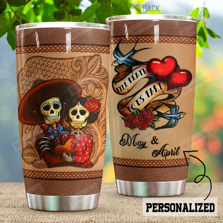 Personalized Sugar Skull Couple Till Death Do Us Part Stainless Steel Tumbler Perfect Gifts For Skull Lover Tumbler Cups For Coffee/Tea, Great Customized Gifts For Birthday Christmas Thanksgiving Wedding Valentine's Day
