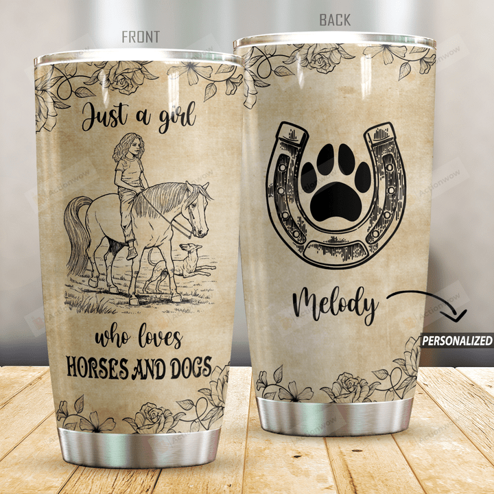 Personalized Horse Just A Girl Who Loves Horses And Dogs Stainless Steel Tumbler Perfect Gifts For Horse Lover Tumbler Cups For Coffee/Tea, Great Customized Gifts For Birthday Christmas Thanksgiving