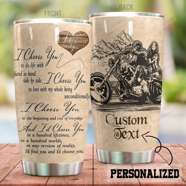 Personalized Biker I Choose You At The Beginning Stainless Steel Tumbler Perfect Gifts For Biker Tumbler Cups For Coffee/Tea, Great Customized Gifts For Birthday Christmas Thanksgiving