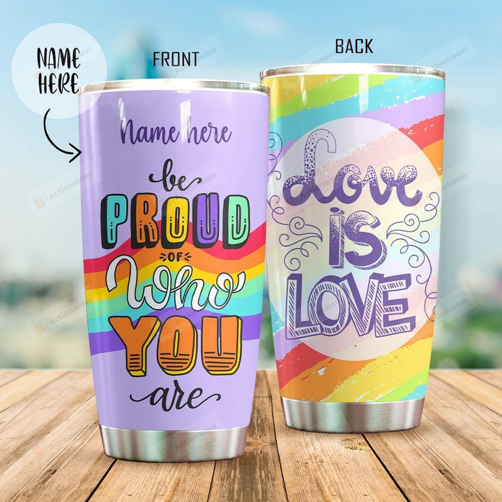 Personalized LGBT Be Proud Stainless Steel Tumbler Perfect Gifts For LGBT Lover Tumbler Cups For Coffee/Tea, Great Customized Gifts For Birthday Christmas Thanksgiving