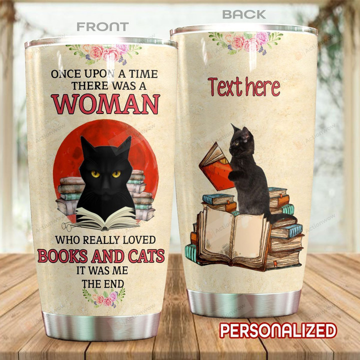Personalized Black Cat Once Upon A Time There Was A Woman Who Really Loved Books And Cats Stainless Steel Tumbler Perfect Gifts For Cat Lover Tumbler Cups For Coffee/Tea, Great Customized Gifts For Birthday Christmas Thanksgiving