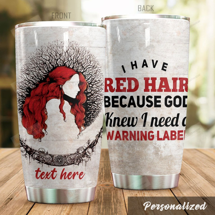 Personalized Redhead Girl Warning Label Girl Stainless Steel Tumbler Tumbler Cups For Coffee/Tea Great Customized Gifts For Birthday Christmas Thanksgiving Perfect Gifts For Redhead Lovers