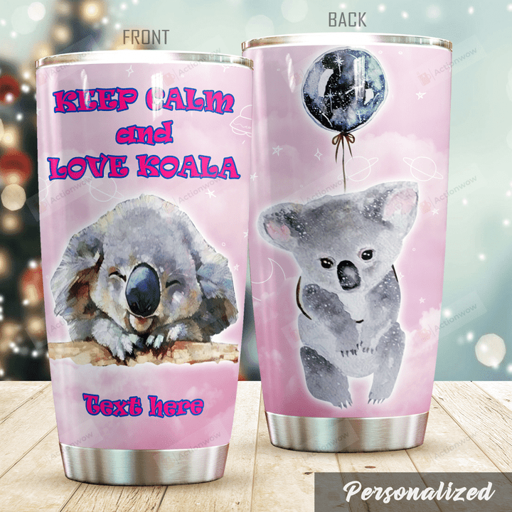 Personalized Lovely Koala Keep Calm And Love Stainless Steel Tumbler Tumbler Cups For Coffee/Tea Perfect Customized Gifts For Birthday Christmas Thanksgiving Awesome Gifts For Koala Lovers